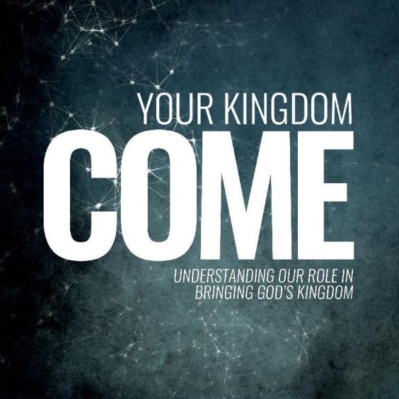 Your Kingdom Come